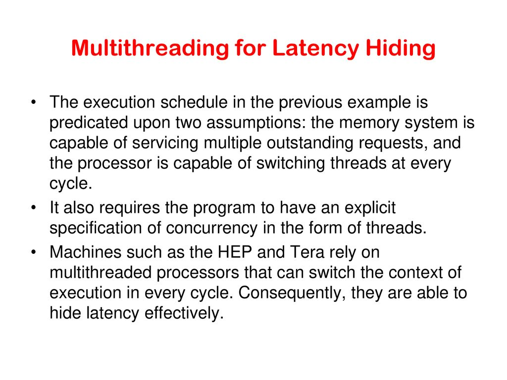 Multithreading for Latency Hiding: 매 cycle context를 바꿀 수 있는 HEP, Tera 같은 machine이 latency를 효과적으로 숨겼다는 설명 슬라이드